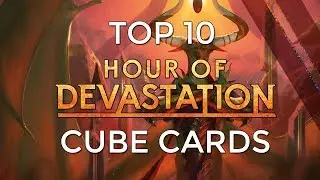 Top 10 Hour of Devastation Cube Cards: Playing With Power