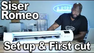 Siser Romeo Set up and First Cut