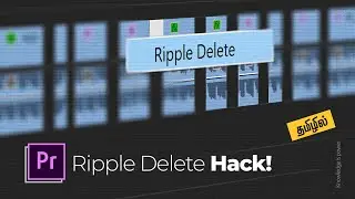 Ripple Delete Hack in Adobe Premiere : தமிழில்