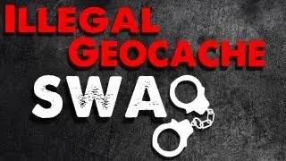 ILLEGAL GEOCACHE SWAG!