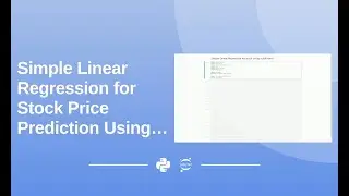 Stock Price Prediction Using Linear Regression in Python
