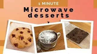 3 Easy Microwave Desserts | 1 Minute Microwave Desserts