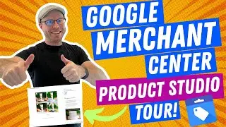 Google Merchant Center Product Studio Tour (4k)