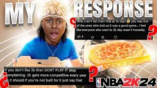My Response To You Guys Comments About NBA 2K!
