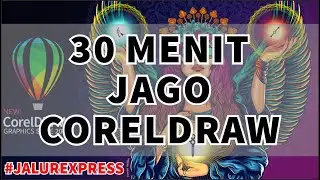 30 MINUTES TO BE A CORELDRAW EXPERT