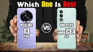 REALME 13 PRO vs ONEPLUS NORD CE4