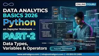 Data Analyst Basics 2026 | Python Practice on Jupyter Notebook | Data Types & Variables|OnlineITGuru