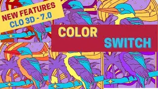 Color Switch in CLO3D - CLO3D Advanced Level