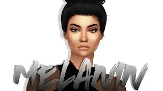 The Sims 4: CAS | Melanin Beauty