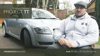 Intro to Crossaxle's First Project Car | Audi TT 1.8T 225hp 8N