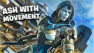 USING ASH WITH MOVEMENT | Apex Legends Season 11