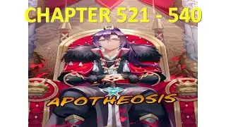 Apotheosis Chapter 521 - 540 Sub Indo