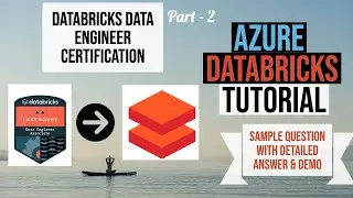 Databricks Data Engineer Certification Questions with Detailed Answers - Part 2