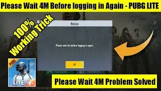 PUBG Mobile Lite Please Wait 4M Before logging in again problem solved|PUBG Lite Login Problem Fixed