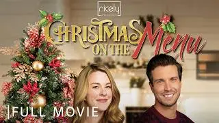 Christmas On The Menu | Full Christmas Romance Movie | A Holiday Love Story
