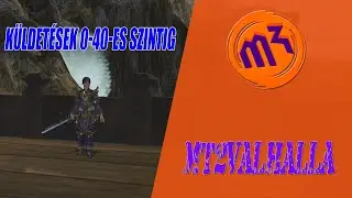 SZERVER BEMUTATÓ ÉS KÜLDETÉSEK (0-40-es szintig) #1 ︱VALHALLA SZERVER︱