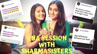 Q & A with Sharma Sisters | Tanya Sharma | Kritika Sharma