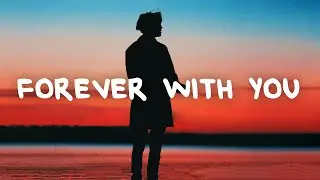 Keenan Te - Forever With You (Lyrics)