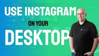 How to use Instagram on your desktop?