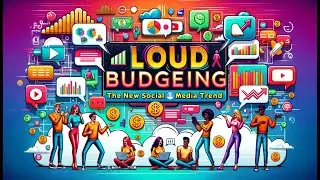 Loud Budgeting:The New Social Media Trend