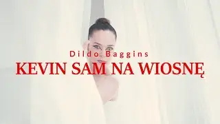 Dildo Baggins - Kevin sam na wiosnę (official video)
