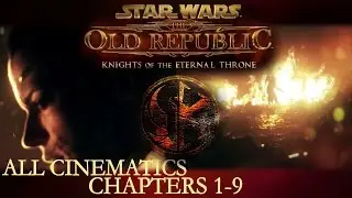 All Star Wars Knights Of The Eternal Throne Cinematics CHAPTERS 1-9 (Sith Warrior) Dark Side