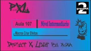 AULA 107 Macros Criar Efeitos Curso de Grandma2 |Projectxlight