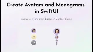 Create Avatars and Monograms using SwiftUI