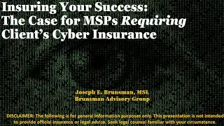 Insuring Your Success:  The Case for MSPs Requiring Client's Cyber Insurance