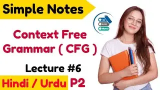 Context Free Grammar in Hindi | CFG in Hindi | Syntex Analysis Phase Notes | Lec 6 P2