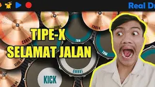 REAL DRUM COVER TIPE-X SELAMAT JALAN