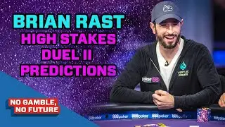 Brian Rast Predicts EASY Win for Daniel Negreanu over Phil Hellmuth