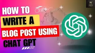 Unlock the Secrets: How to Write a Blog Post Using Chat GPT || How to give a prompt || AI