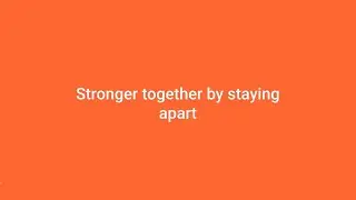 Stronger Together by Staying Apart