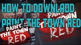 how to download paint the town red