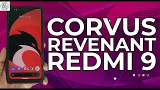 Install Custom Rom CORVUS REVENANT Redmi 9 - Still Worth It in 2023?
