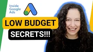 How to run Google Ads with a low budget [Inside Google Ads Episode 23]