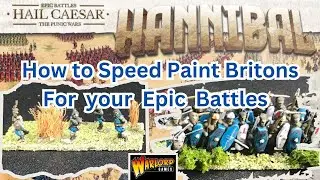 Speed Painting: Epic Britons for Warlord Games’ Hail Caesar!