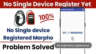 No Single Device Register Yet Marpho | No Single Device Register Yet | fix no single device Marpho