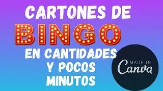 CANVA EDUCACION: CARTONES DE BINGO (GRANDES CANTIDADES EN MINUTOS)