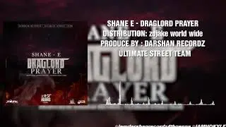SHANE E - DRAGLORD PRAYER