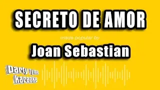 Joan Sebastian - Secreto De Amor (Versión Karaoke)