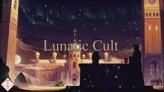 『Deprecated』Lunatic Cult