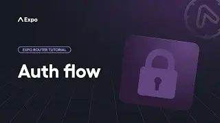 Building an Auth Flow with Expo Router