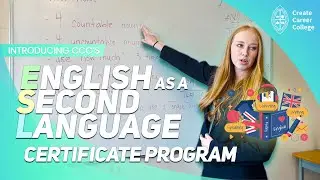 Introducing: ESL (English as a Second Language) Certificate Program • 