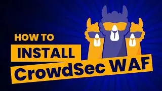How to install the CrowdSec Web Application Firewall