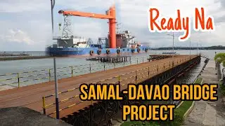 Vlog  15 : Part 2 Latest Update Samal -Davao Bridge Project.Pantalan/Wharf.