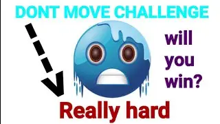 Don't Move while watching this...