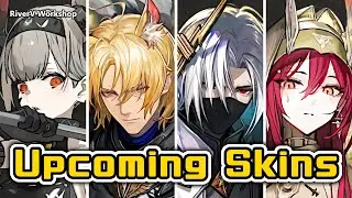 Upcoming Skins Showcase | Arknights 今後グローバル版に実装予定のコーデ集