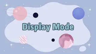 15. Display Mode - IQ KitsMemos